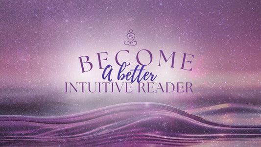 Becoming a Better Intuitive Reader